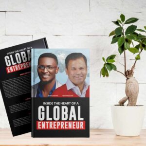 Inside the heart of a global entrepreneur (Paperback)