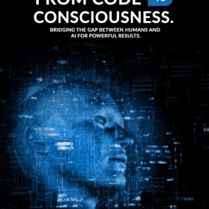 From Code To Consciousness (Ebook)